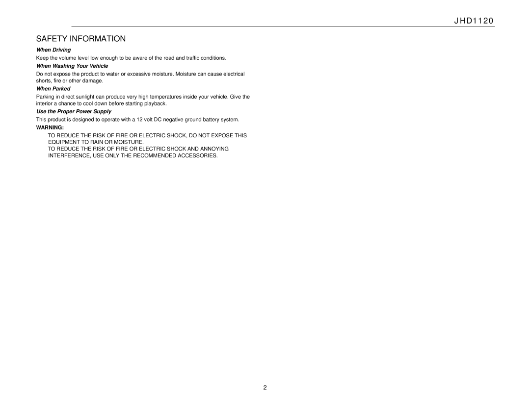 Jensen JHD1120 Safety Information, When Driving, When Washing Your Vehicle, When Parked, Use the Proper Power Supply 