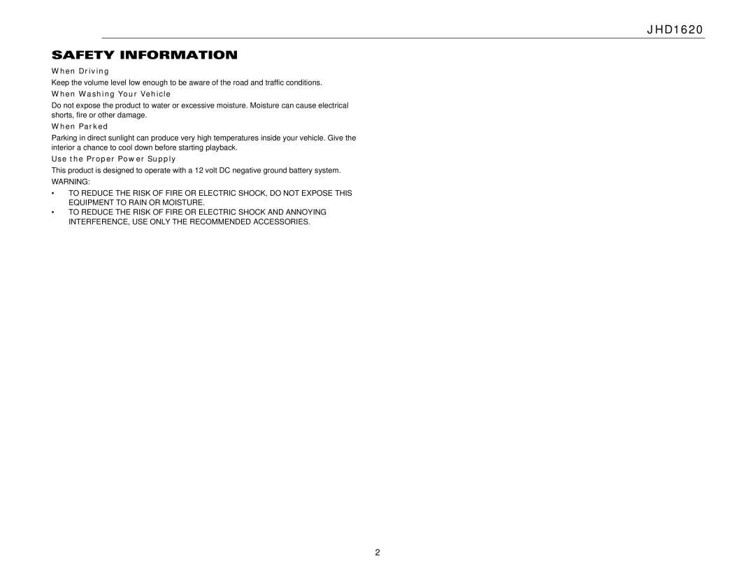 Jensen JHD1620 Safety Information, When Driving, When Washing Your Vehicle, When Parked, Use the Proper Power Supply 