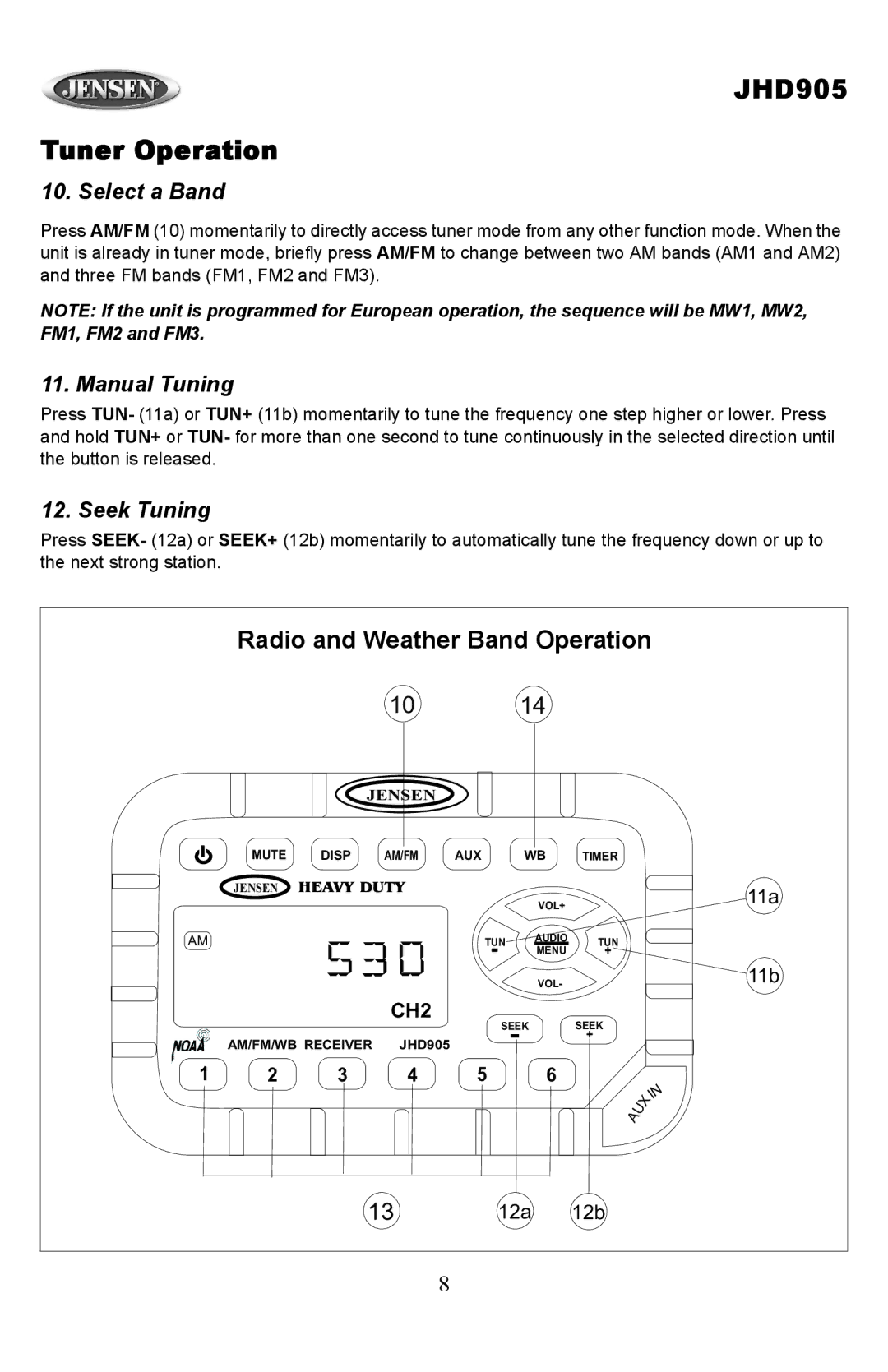 Jensen owner manual JHD905 Tuner Operation, Select a Band, Manual Tuning, Seek Tuning 