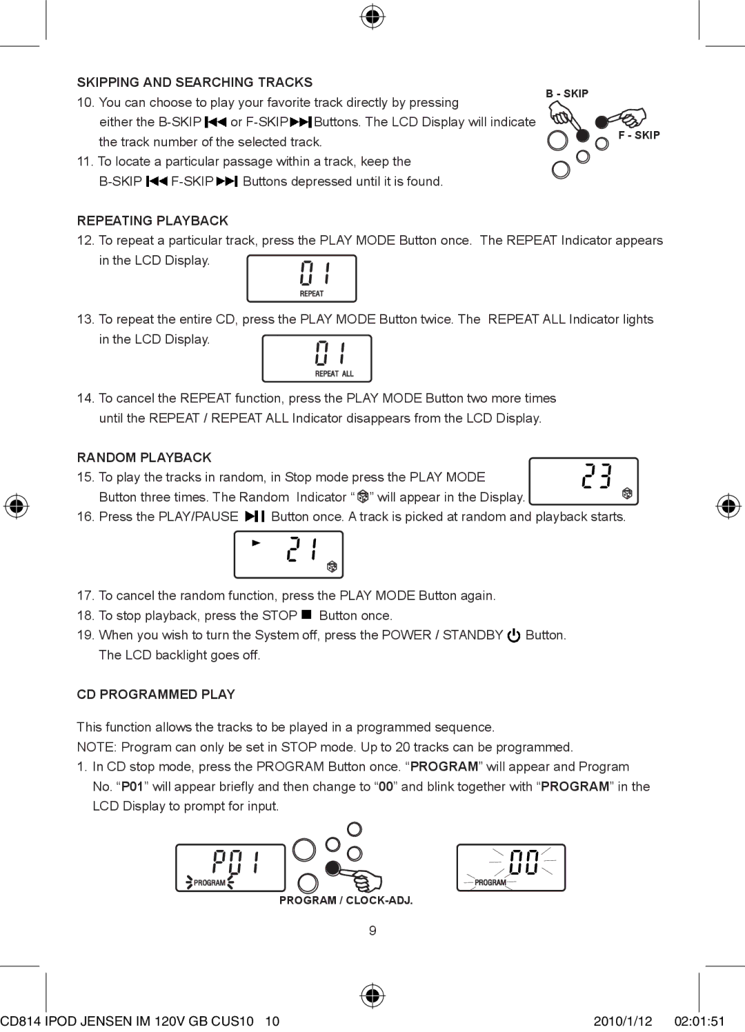 Jensen JiSS-115 owner manual Skipping and Searching Tracks, Repeating Playback, Random Playback, CD Programmed Play 