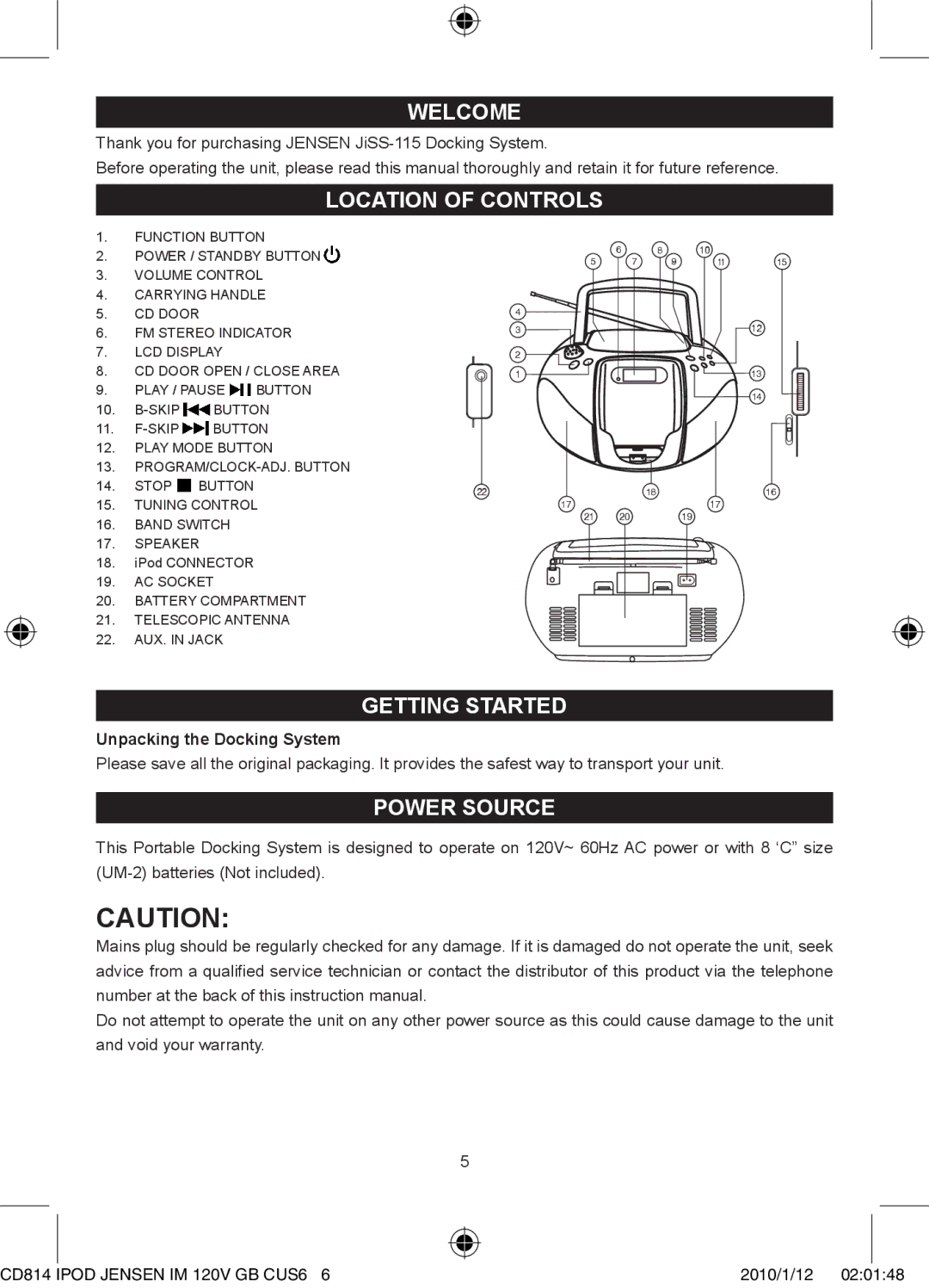 Jensen JiSS-115 owner manual Welcome, Location of Controls, Getting Started, Power Source, Unpacking the Docking System 