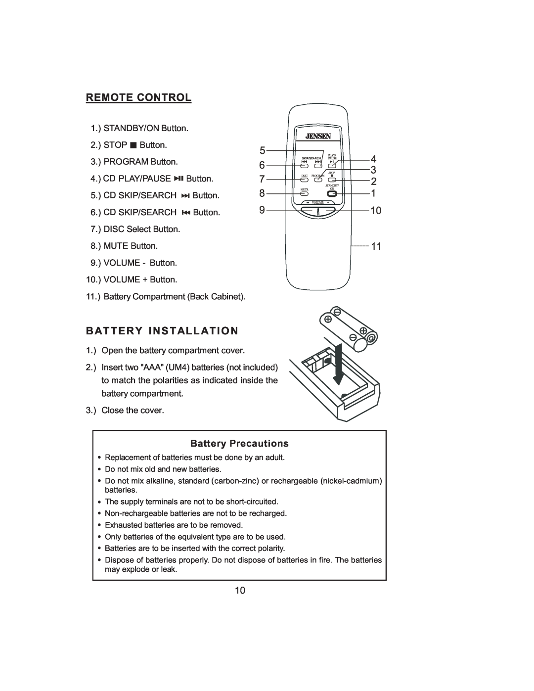 Jensen JMC-1000 manual Remote Control, B A T T E R Y I N S T A L L A T I O N, Battery Precautions, 4 3 2 