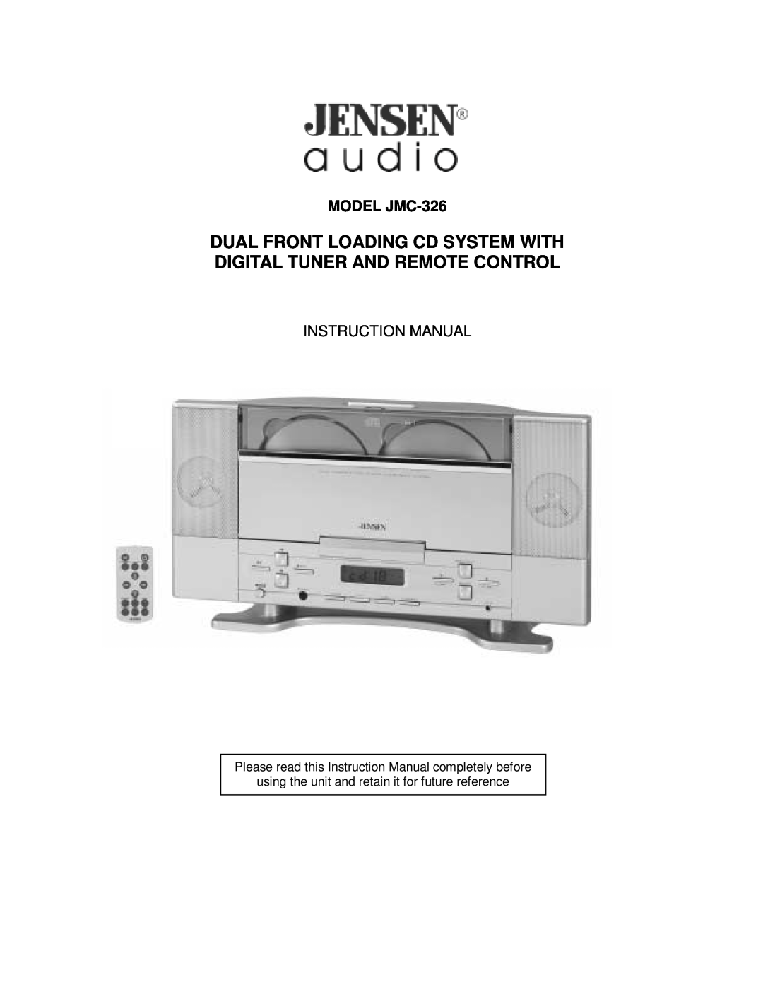 Jensen instruction manual MODEL JMC-326, using the unit and retain it for future reference 