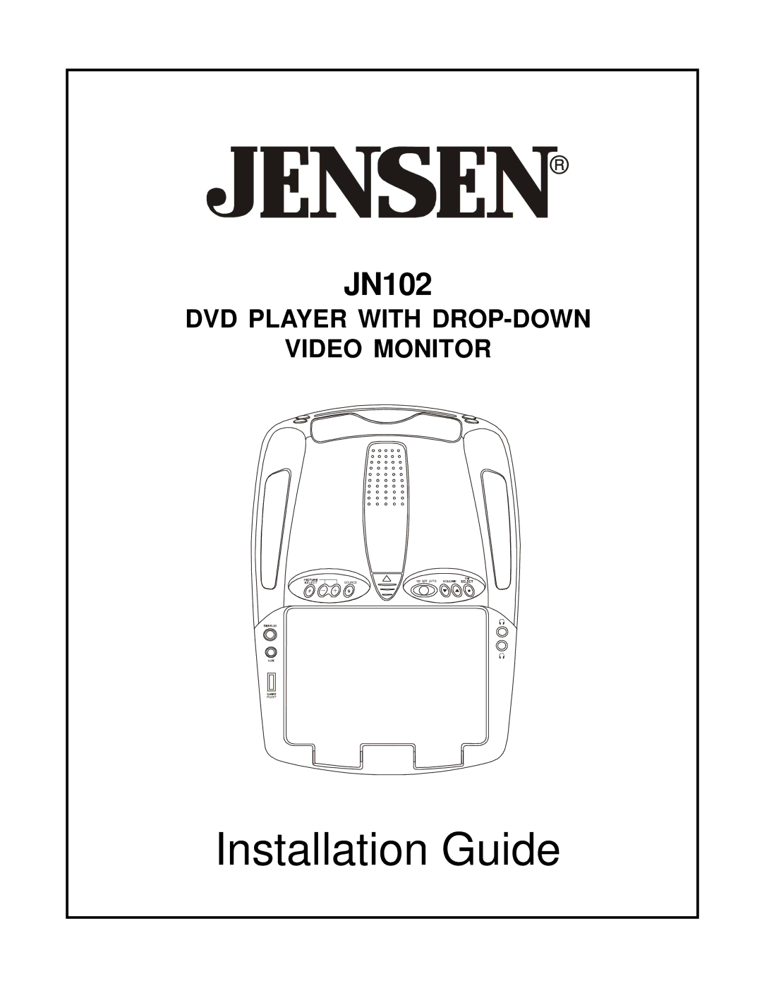 Jensen JN102 manual Installation Guide 