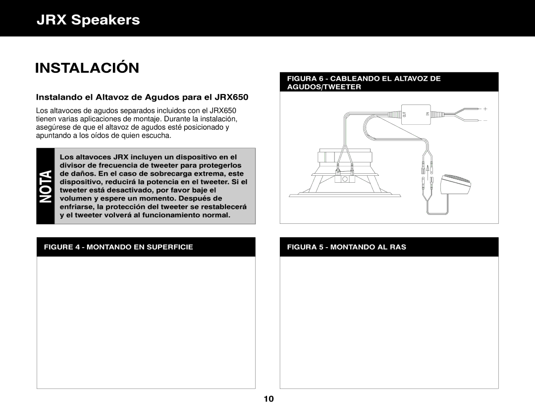 Jensen JRX369, JRX252, JRX357, JRX365, JRX240, JRX235, JRX246 installation manual Instalando el Altavoz de Agudos para el JRX650 