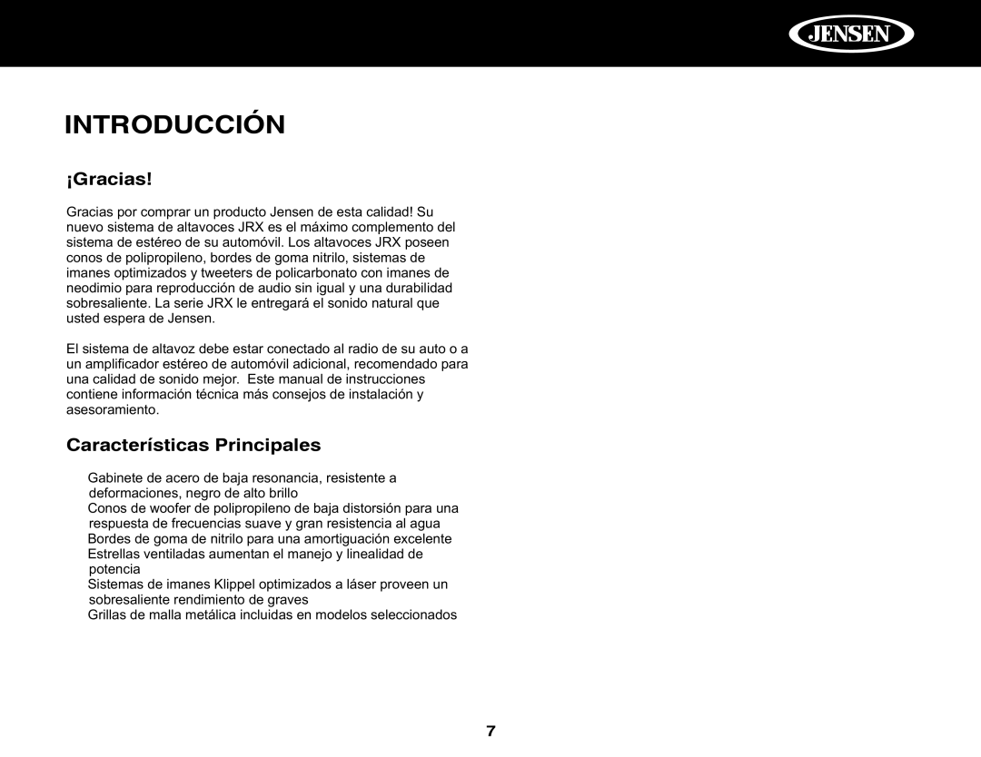 Jensen JRX252, JRX650, JRX357, JRX365, JRX369, JRX240, JRX235, JRX246 Introducción, ¡Gracias, Características Principales 