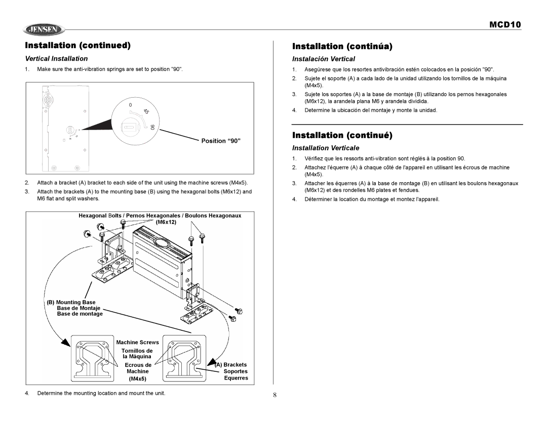Jensen MCD10 owner manual Installation continúa, Vertical Installation, Instalación Vertical, Installation Verticale 