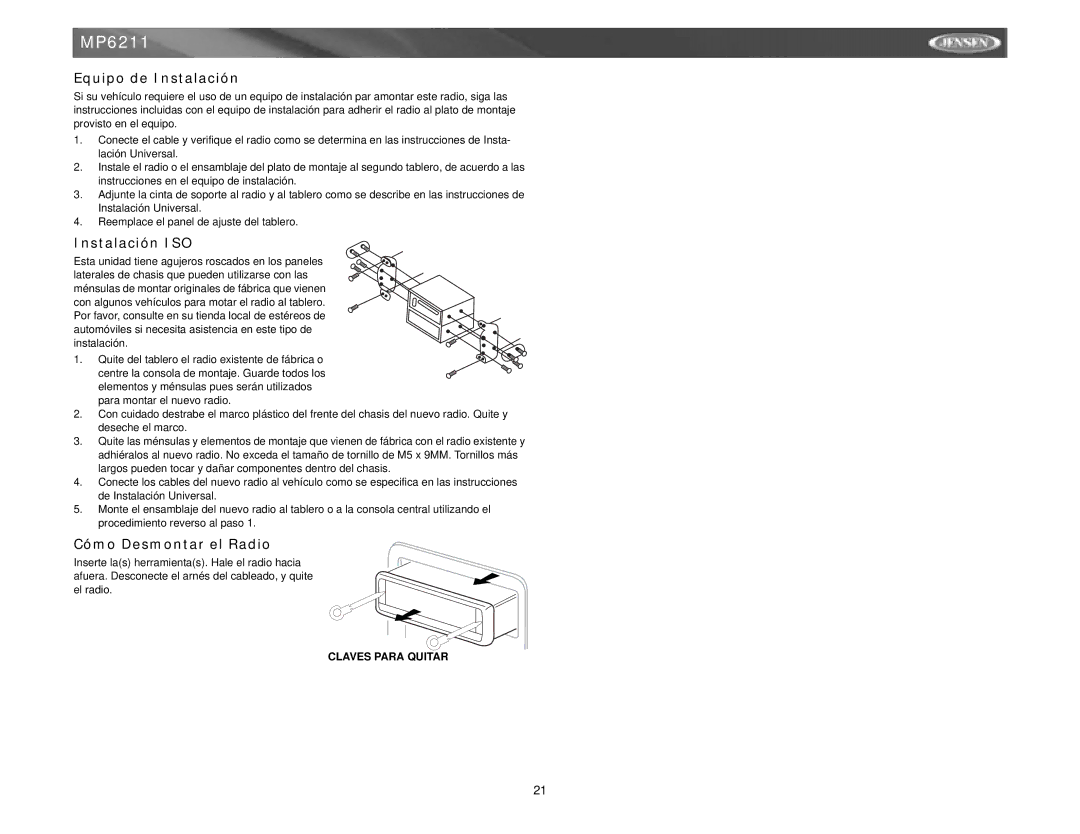 Jensen MP6211 instruction manual Equipo de Instalación, Instalación ISO, Cómo Desmontar el Radio 