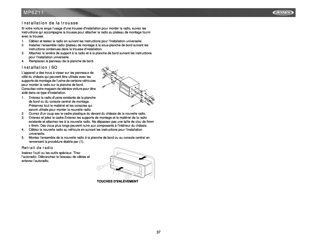Jensen MP6211 instruction manual Installation de la trousse, Installation ISO, Retrait de radio, Touches Denlèvement 