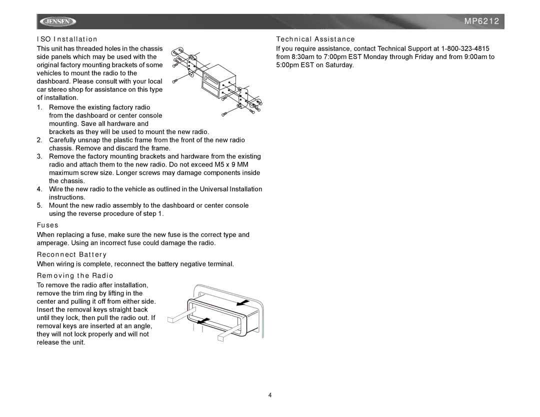 Jensen MP6212 instruction manual ISO Installation, Fuses, Reconnect Battery, Removing the Radio, Technical Assistance 