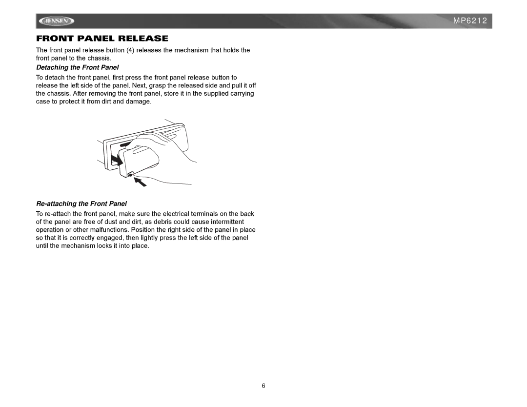 Jensen MP6212 instruction manual Front Panel Release, Detaching the Front Panel, Re-attaching the Front Panel 