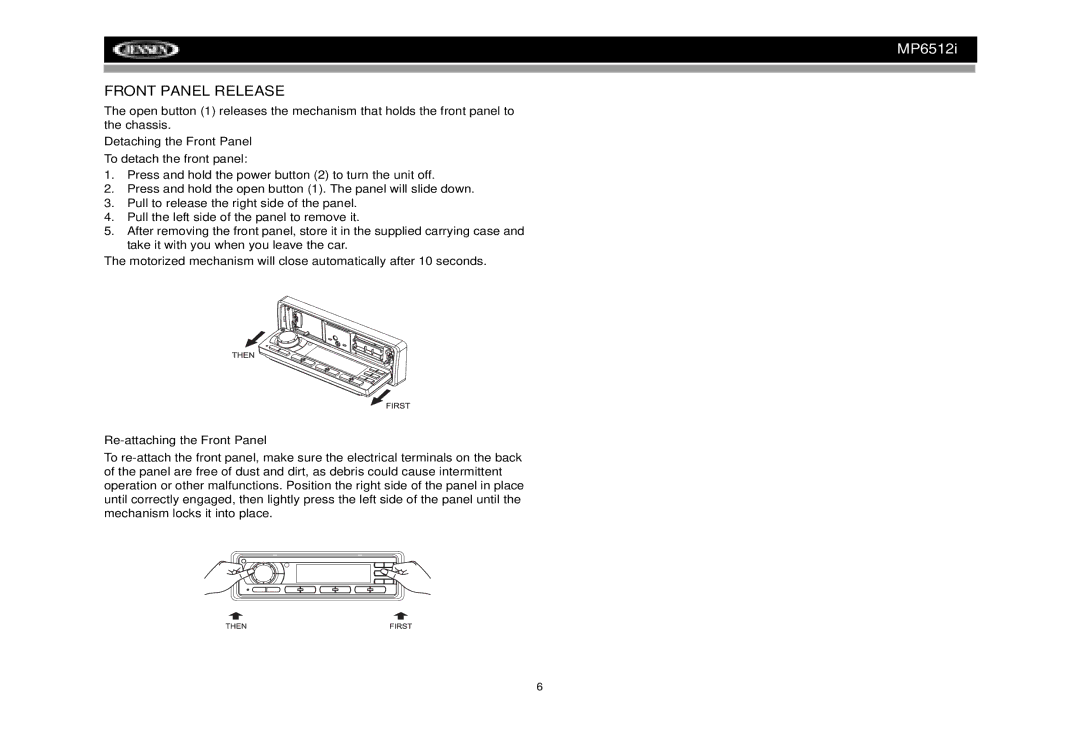 Jensen MP6512i manual Front Panel Release, Detaching the Front Panel, Re-attaching the Front Panel 