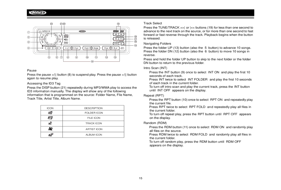 Jensen MP6512i Pause, Accessing the ID3 Tag, Track Select, Navigating Folders, Intro Scan INT, Repeat RPT, Random RDM 