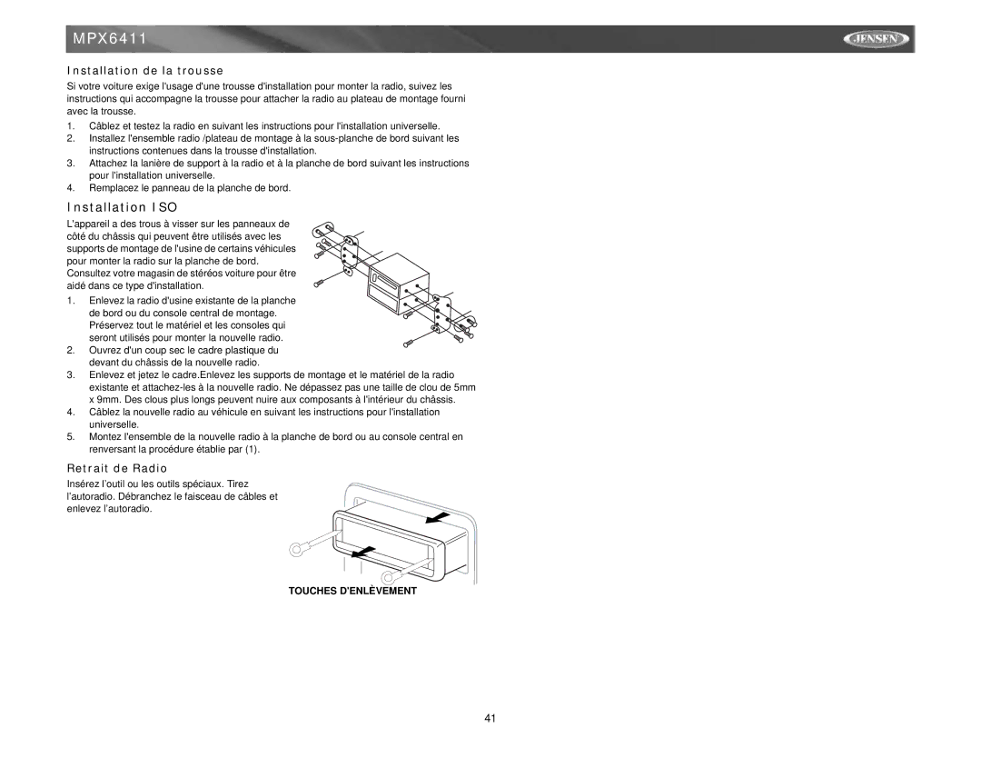 Jensen MPX6411 instruction manual Installation ISO, Installation de la trousse, Retrait de Radio 