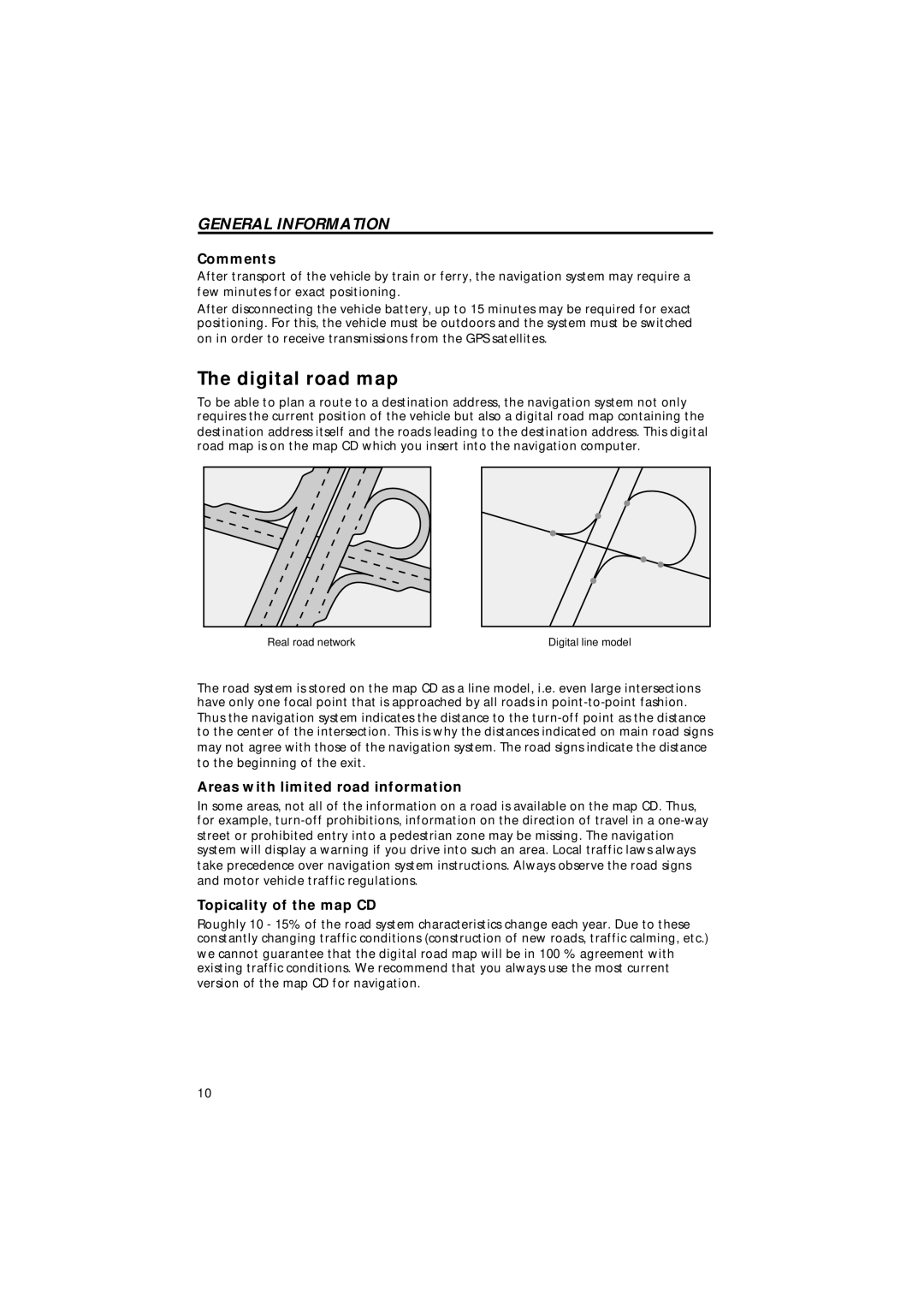 Jensen MS4200RS user manual Digital road map, Comments, Areas with limited road information, Topicality of the map CD 