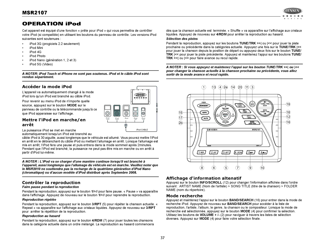 Jensen MSR2107 Accéder la mode iPod, Mettre liPod en marche/en, Arrêt, Contrôler la reproduction, Mode recherche 