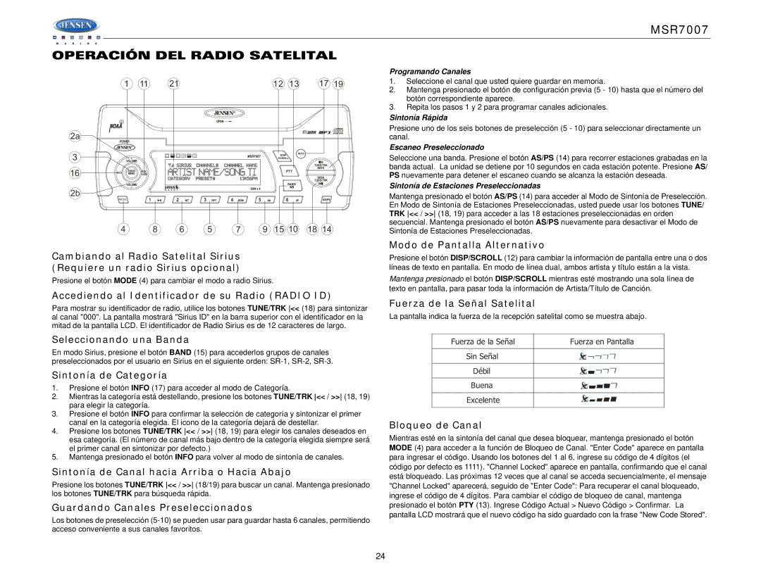 Jensen MSR7007 operation manual Operación DEL Radio Satelital 