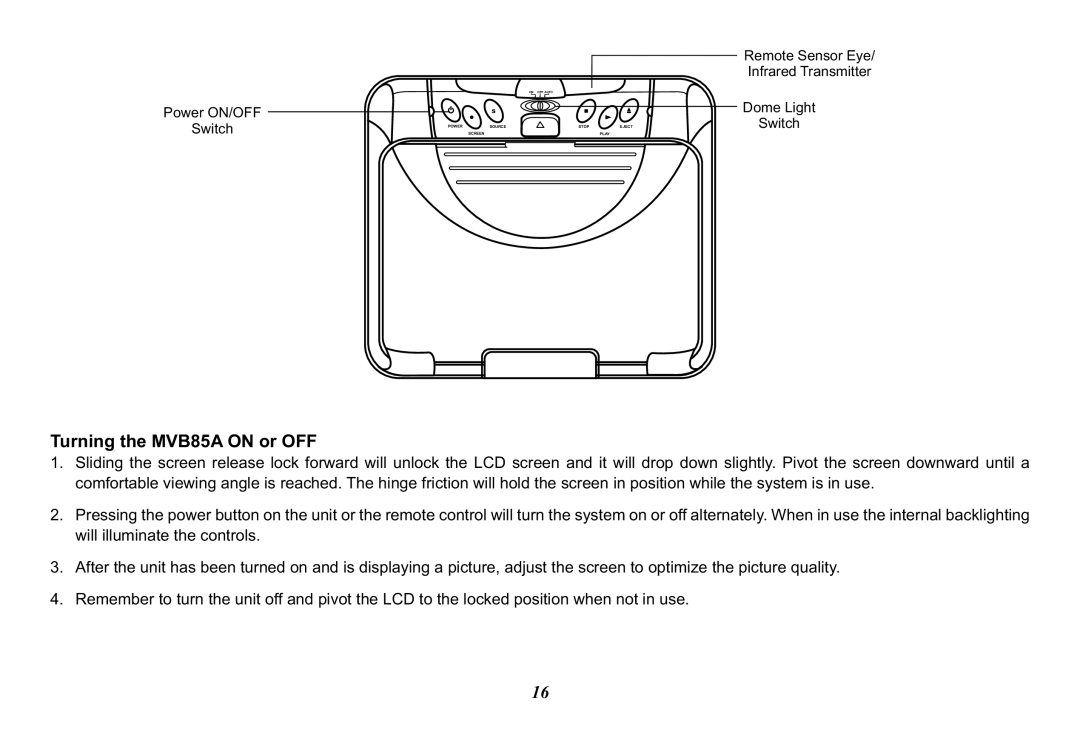 Jensen operation manual Turning the MVB85A on or OFF 