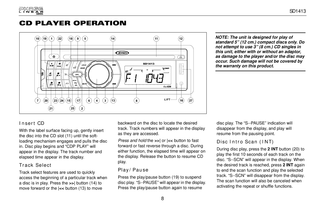 Jensen SD1413 owner manual CD Player Operation, Insert CD, Track Select, Play/Pause, Disc Intro Scan INT 