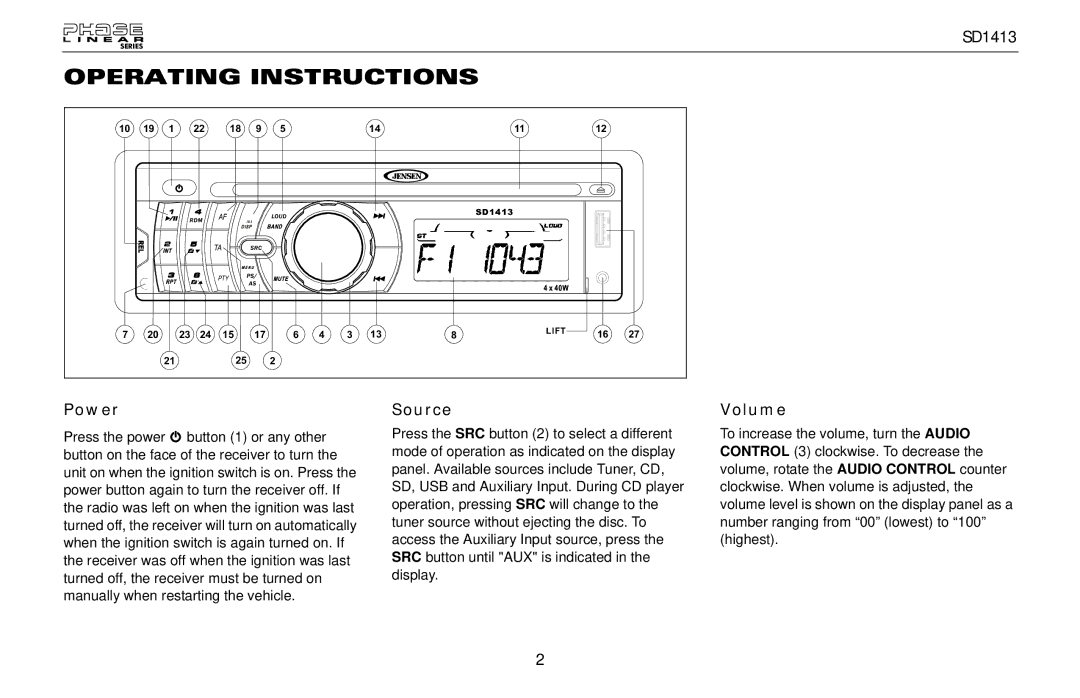 Jensen SD1413 owner manual Operating Instructions, Power, Source, Volume 