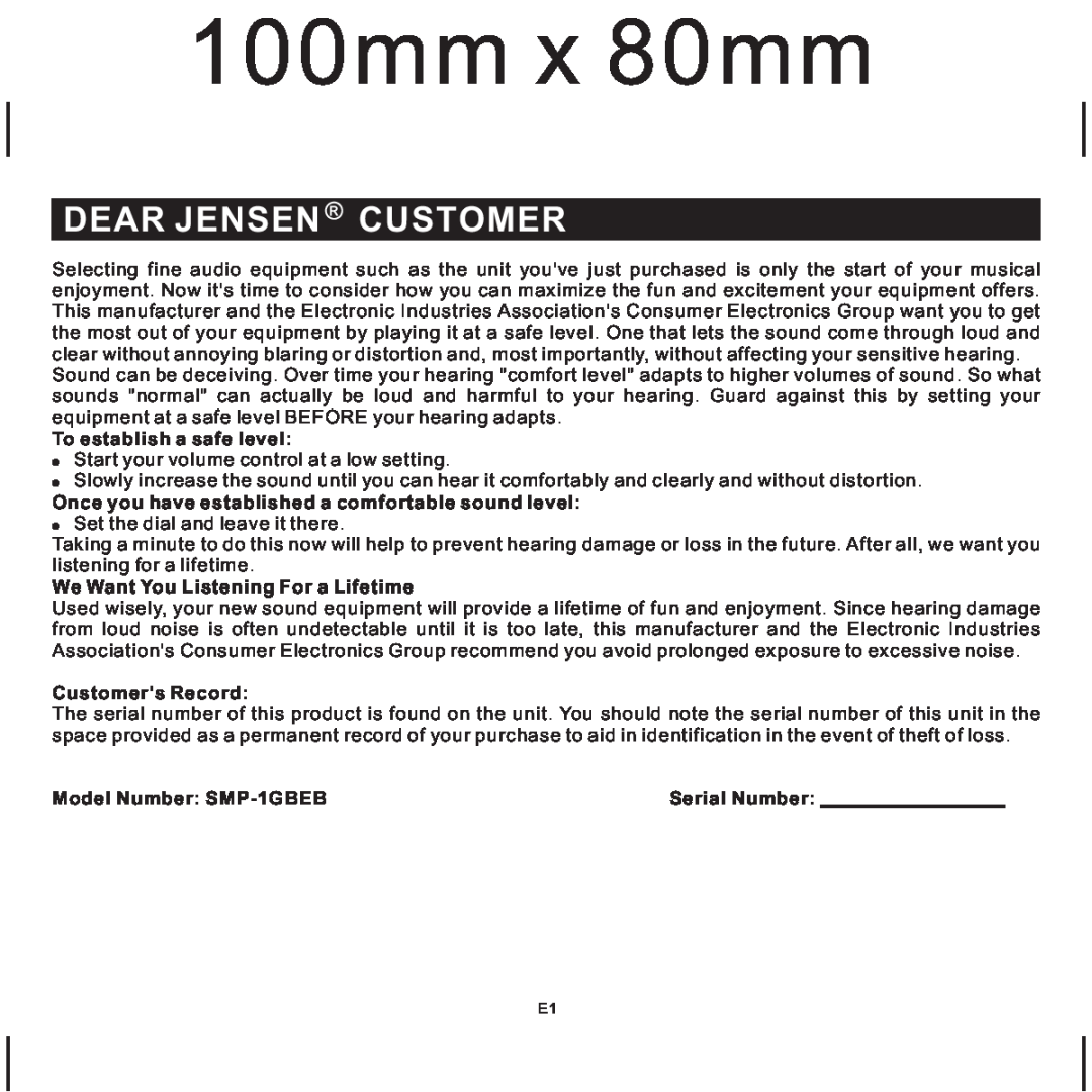 Jensen SMP-1GBEB 100mm x 80mm, Dear Jensen Customer, To establish a safe level, We Want You Listening For a Lifetime 