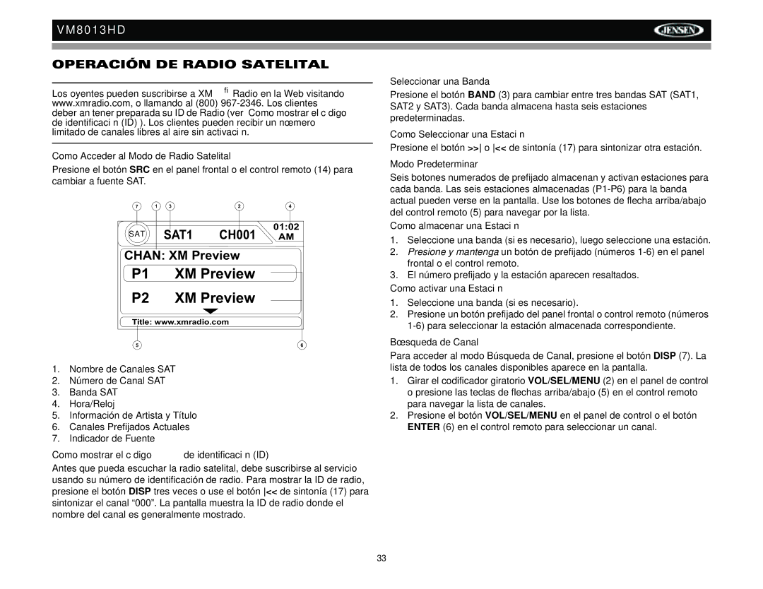 Jensen VM8013HD operation manual Operación DE Radio Satelital 