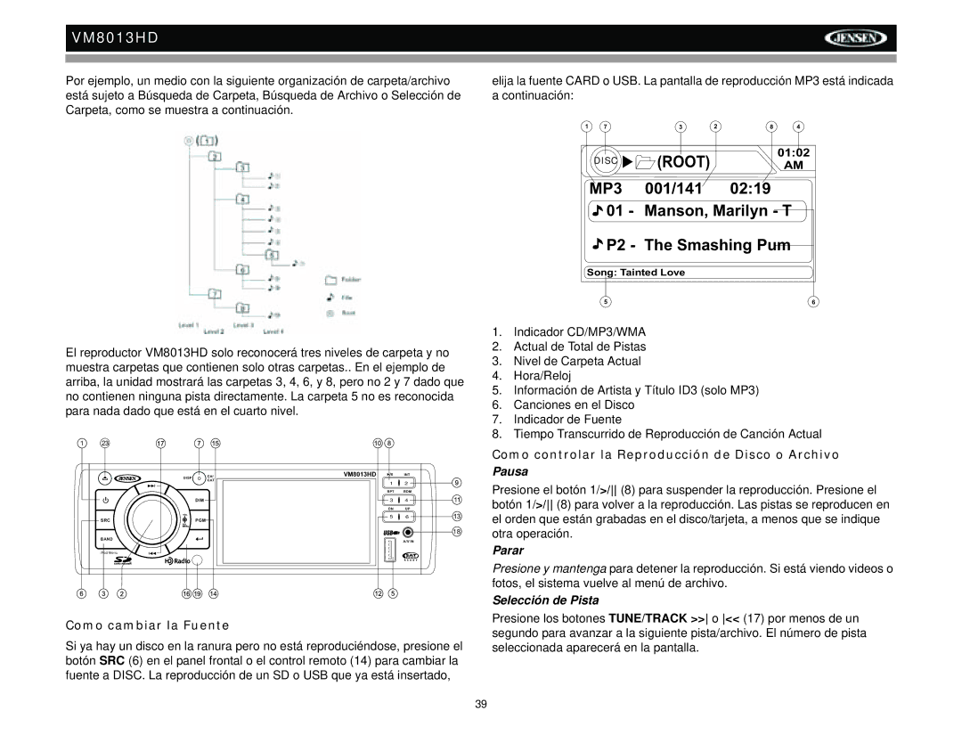 Jensen VM8013HD operation manual Como controlar la Reproducción de Disco o Archivo, Pausa, Como cambiar la Fuente, Parar 