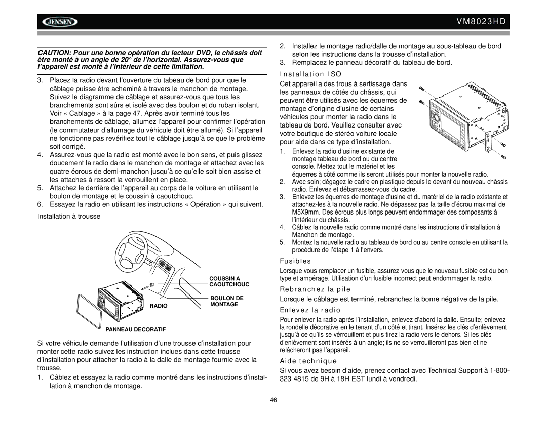 Jensen VM8023HD operation manual Installation ISO, Rebranchez la pile, Enlevez la radio, Aide technique 