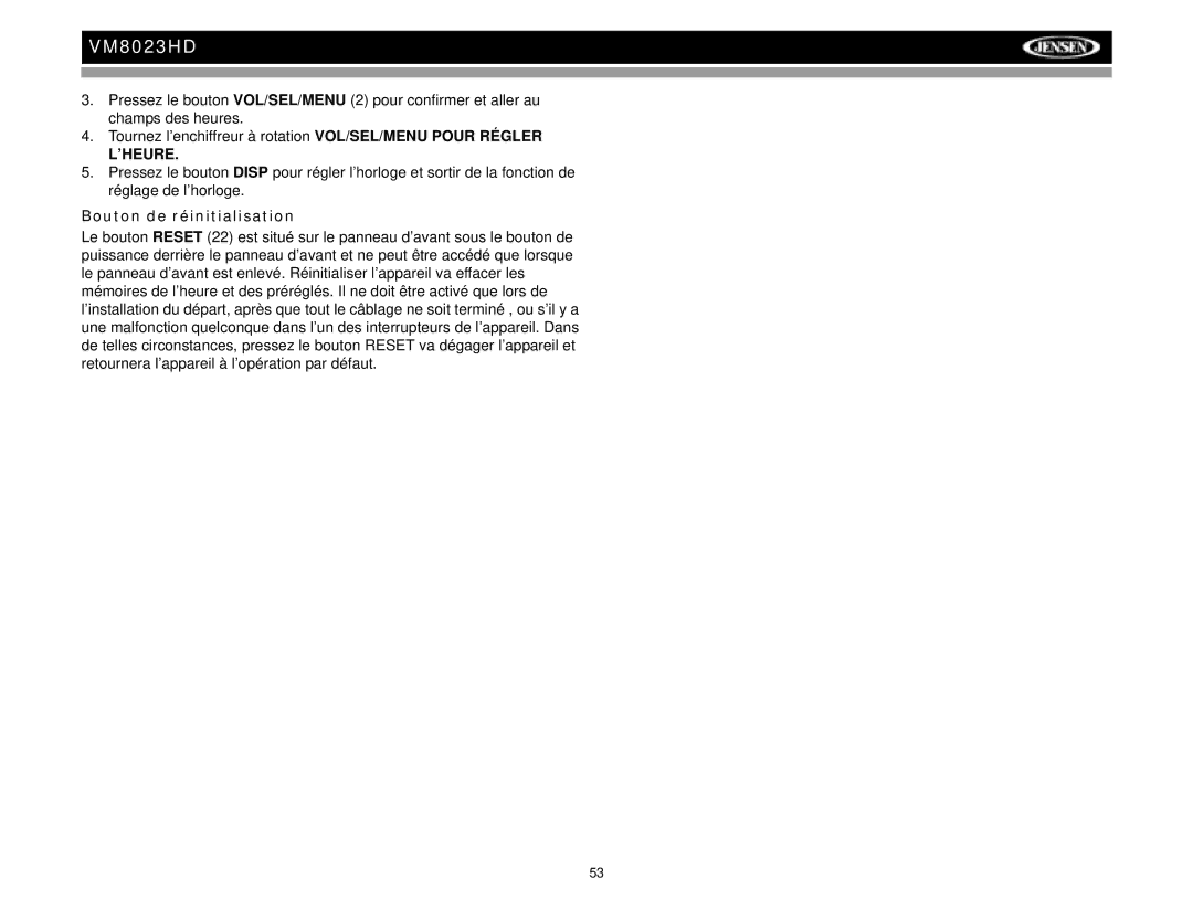 Jensen VM8023HD operation manual ’Heure, Bouton de réinitialisation 