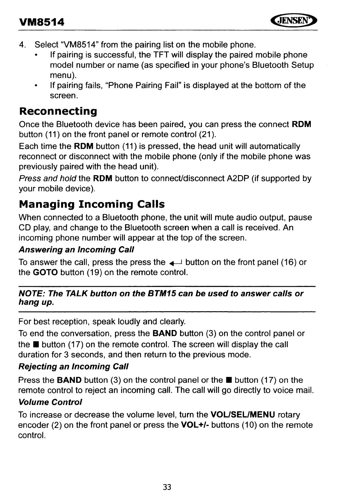 Jensen VM8514 operating instructions Answering an Incoming Call, Rejecting an Incoming Call 