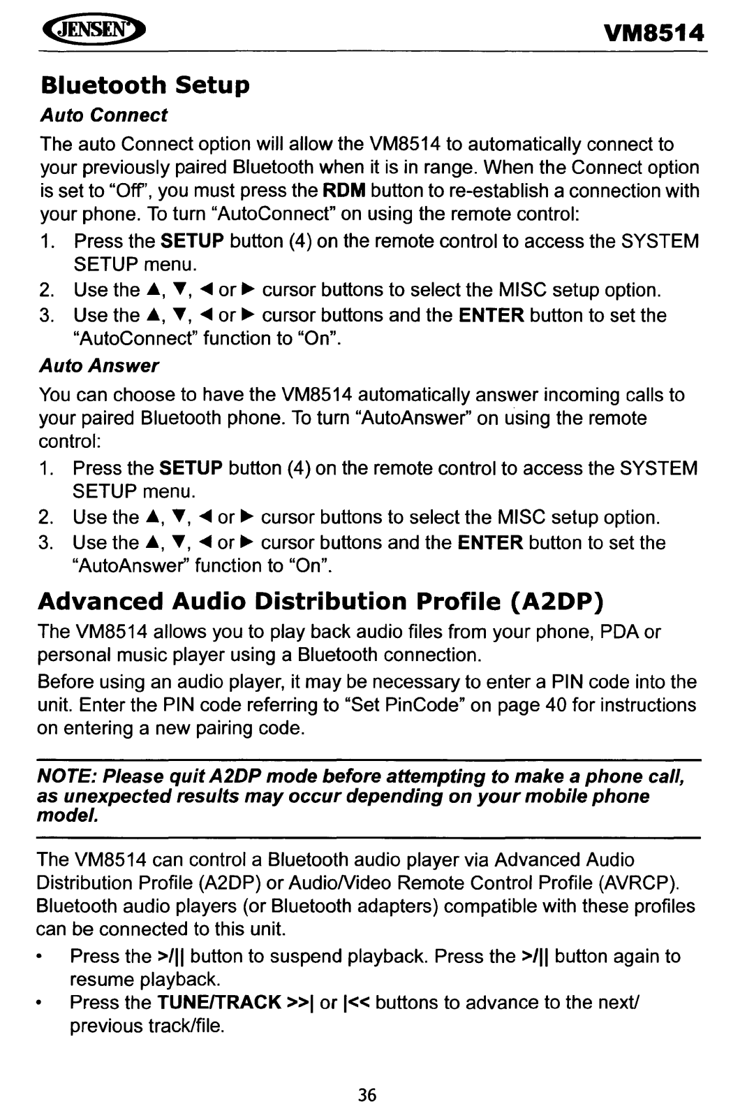 Jensen VM8514 operating instructions Bluetooth Setup, Advanced Audio Distribution Profile A2DP, Auto Connect, Auto Answer 