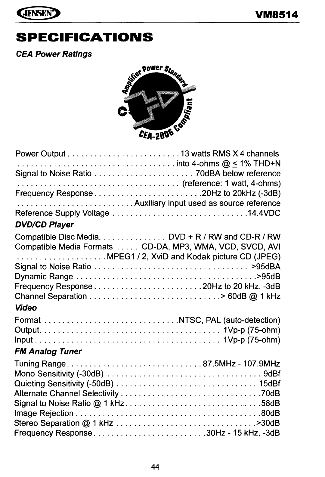 Jensen VM8514 operating instructions CEA Power Ratings, Dvdicd Player, Video, FM Analog Tuner, BOd 