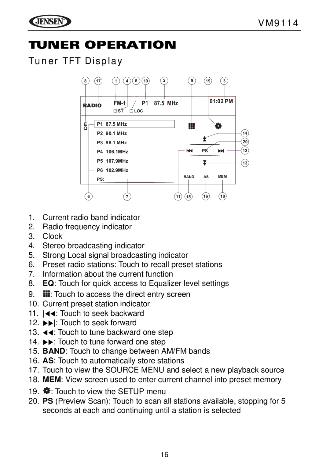 Jensen VM9114 operating instructions Tuner Operation, Tuner TFT Display 