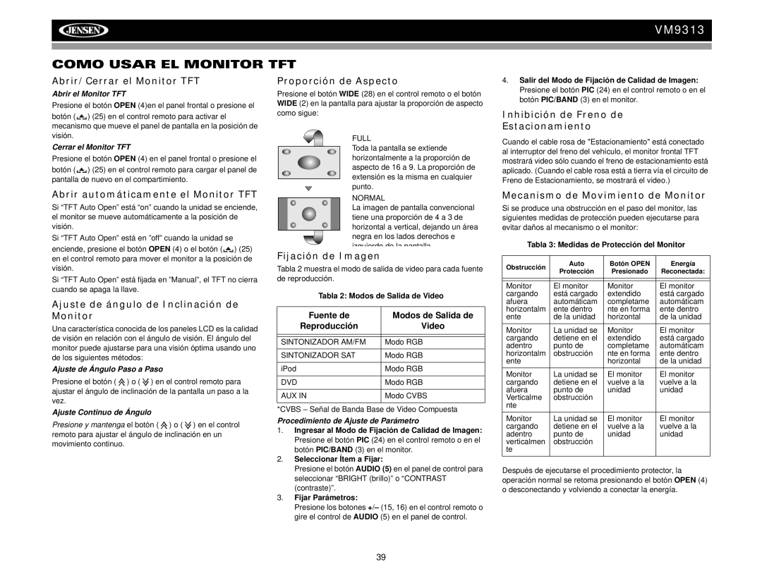 Jensen VM9313 operation manual Como Usar EL Monitor TFT 