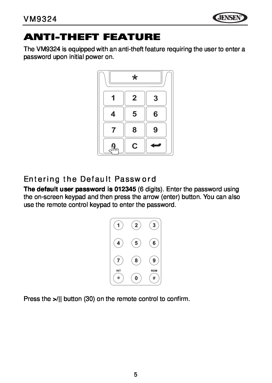 Jensen VM9324 manual Anti-Theftfeature, 1 2 4 5 7 8 0 C, Entering the Default Password 