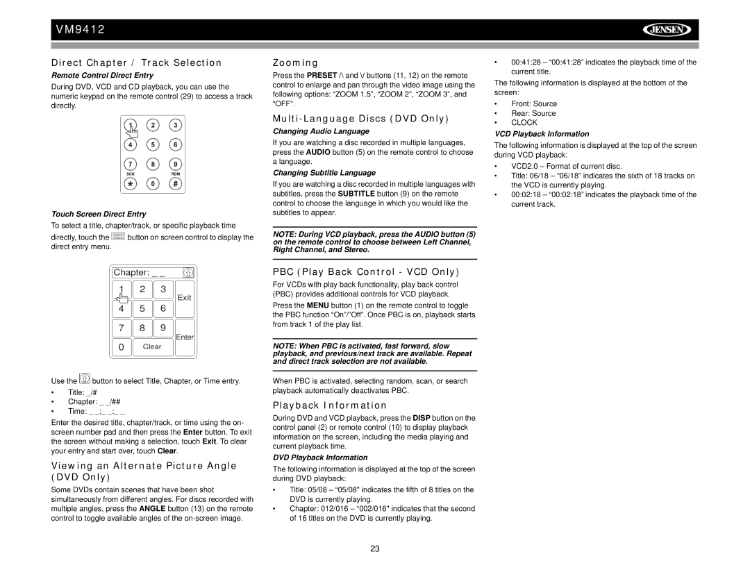 Jensen VM9412 Direct Chapter / Track Selection, Zooming, Multi-Language Discs DVD Only, PBC Play Back Control VCD Only 