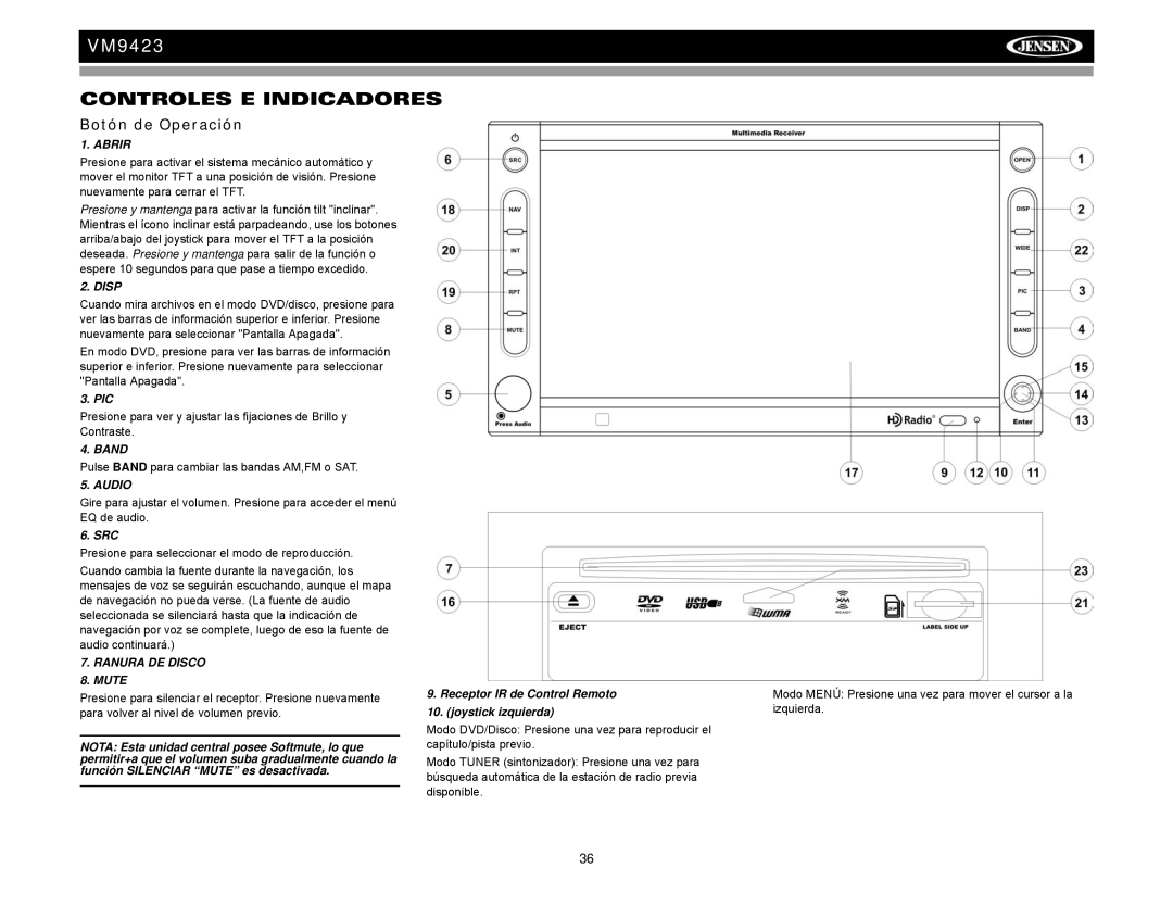 Jensen VM9423 operation manual Controles E Indicadores, Botón de Operación, Pulse Band para cambiar las bandas AM,FM o SAT 