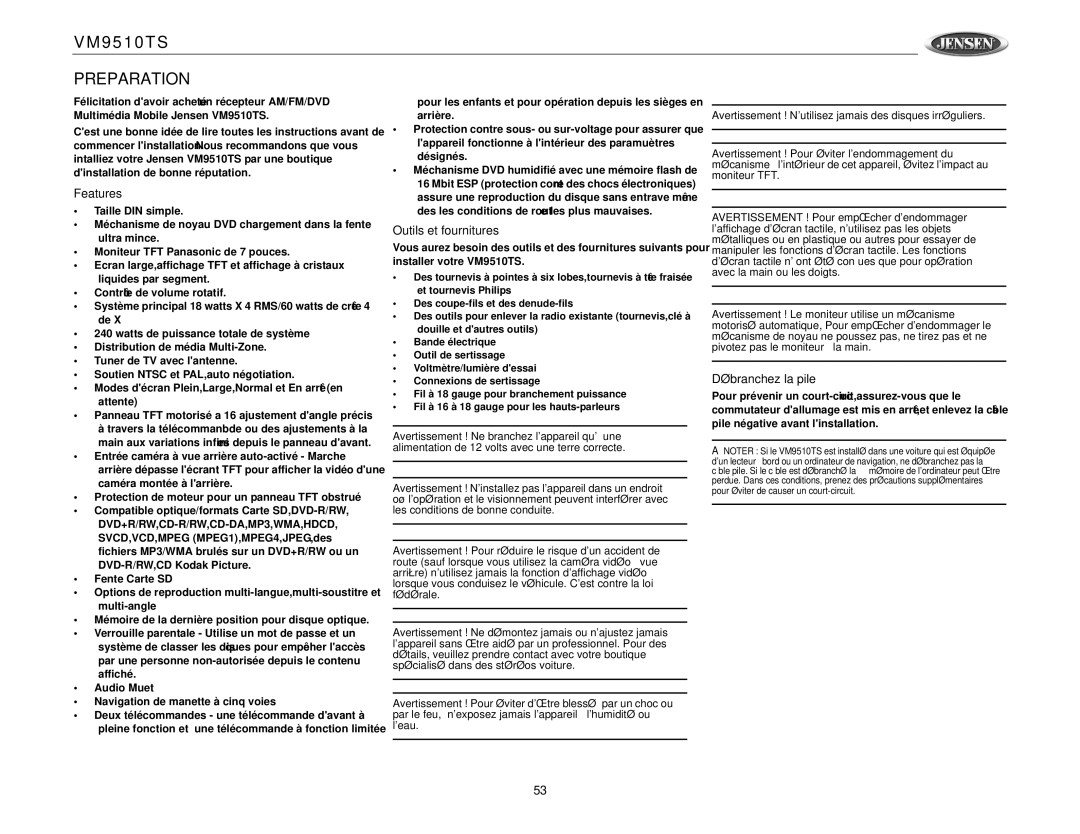 Jensen VM9510TS operation manual Outils et fournitures, Débranchez la pile 