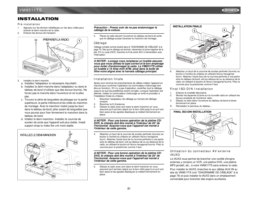 Jensen VM9511TS instruction manual Câblage, Installation finale, Utilisation du connecteur AV externe iAUX3 