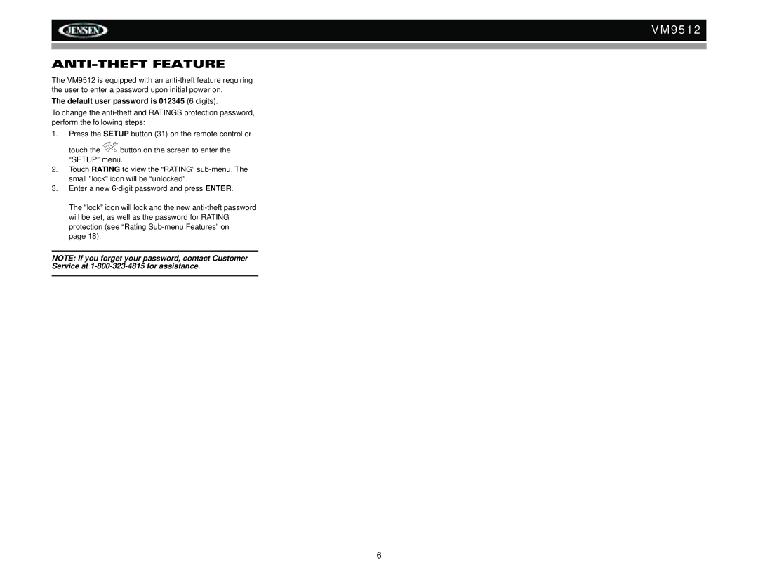 Jensen VM9512 operation manual ANTI-THEFT Feature, Service at 1-800-323-4815 for assistance 