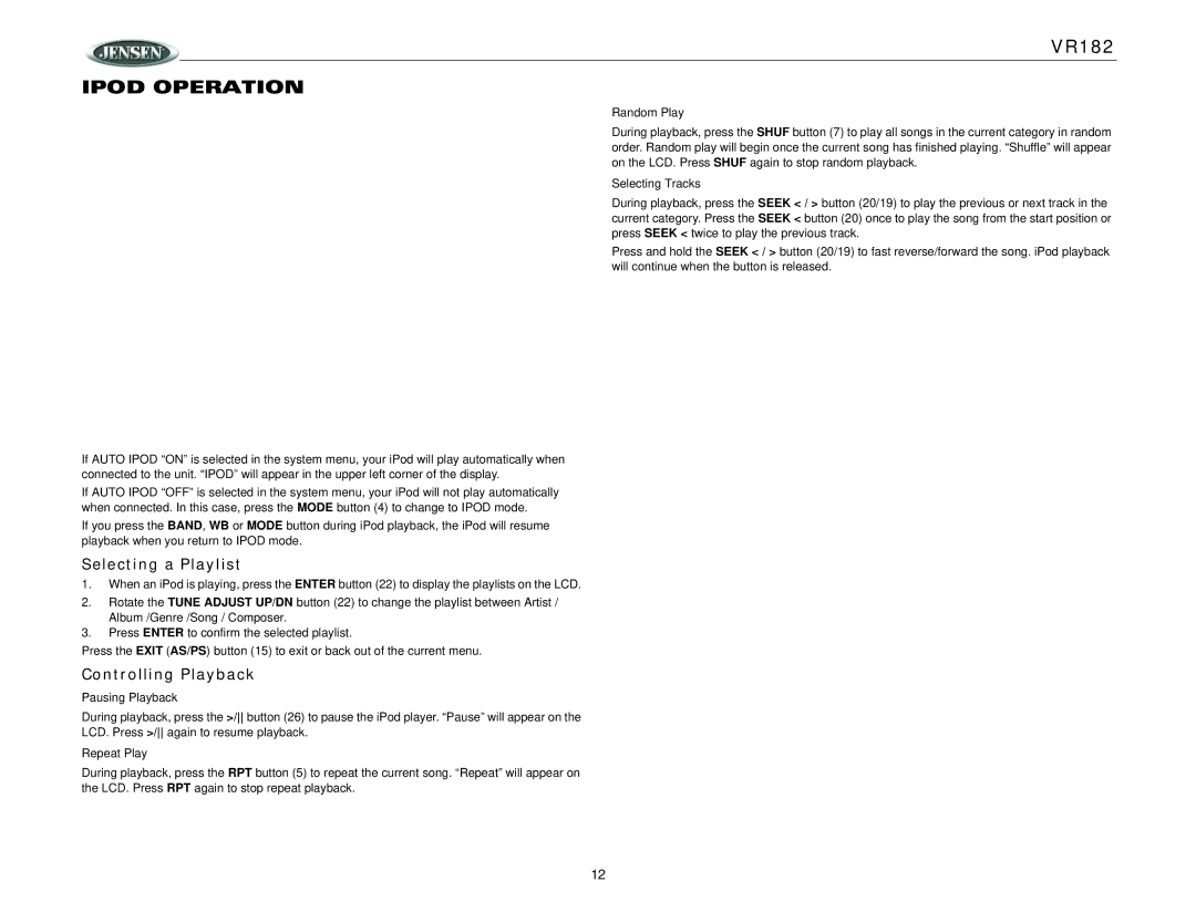 Jensen VR182 operation manual Ipod Operation, Selecting a Playlist, Controlling Playback, Pausing Playback 