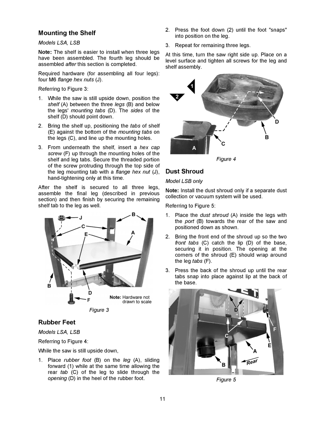 Jet Tools 708315BTA Mounting the Shelf, Dust Shroud, Rubber Feet, Model LSB only, Opening D in the heel of the rubber foot 