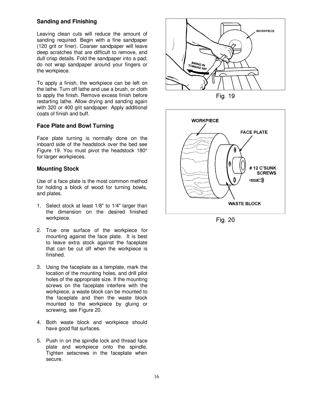 Jet Tools 708358 operating instructions Sanding and Finishing, Face Plate and Bowl Turning, Mounting Stock 