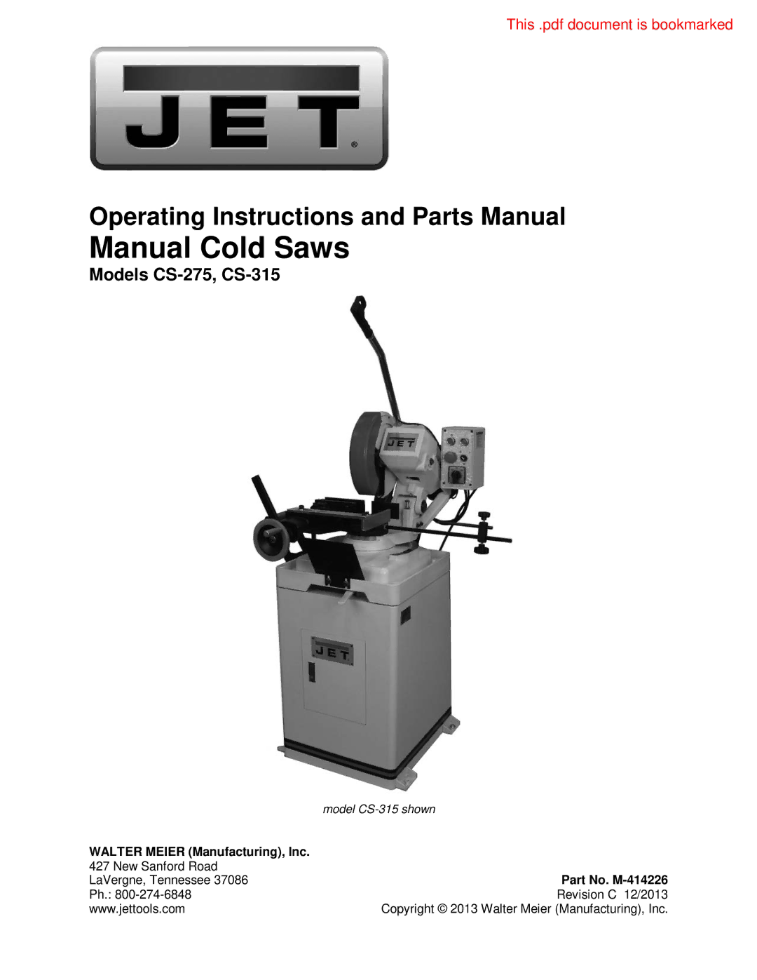 Jet Tools CS-315, CS-275 operating instructions Walter Meier Manufacturing, Inc, Part No. M-414226 