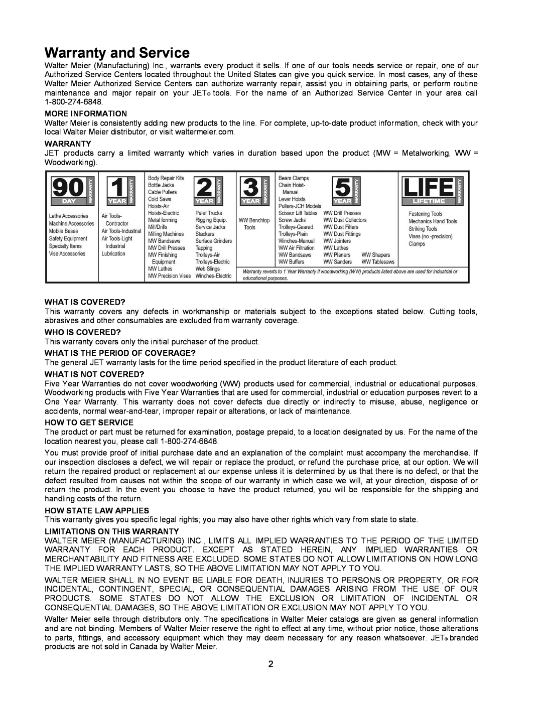 Jet Tools DC-1100CK Warranty and Service, More Information, What Is Covered?, Who Is Covered?, What Is Not Covered? 