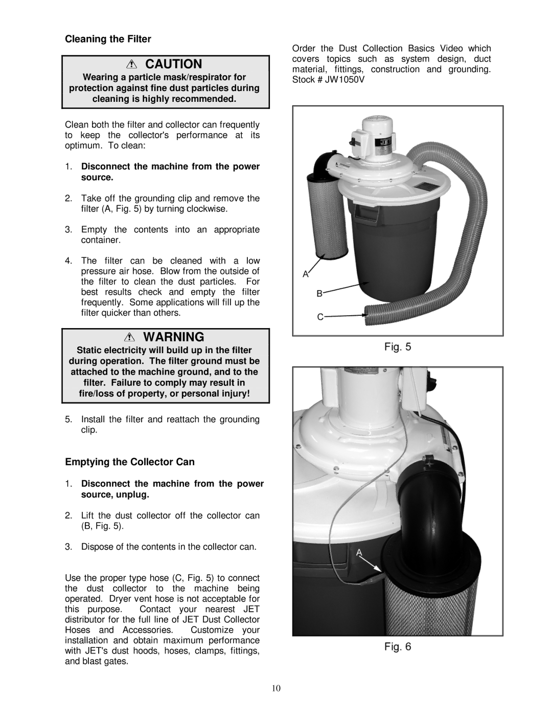 Jet Tools DC-650TS Cleaning the Filter, Emptying the Collector Can, Disconnect the machine from the power source, unplug 