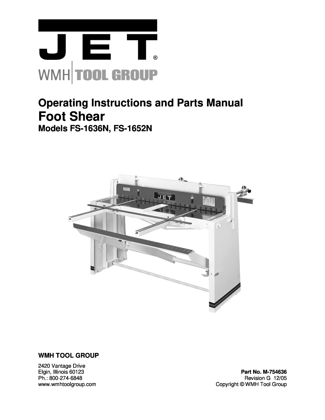 Jet Tools operating instructions Models FS-1636N, FS-1652N, Foot Shear, Operating Instructions and Parts Manual 