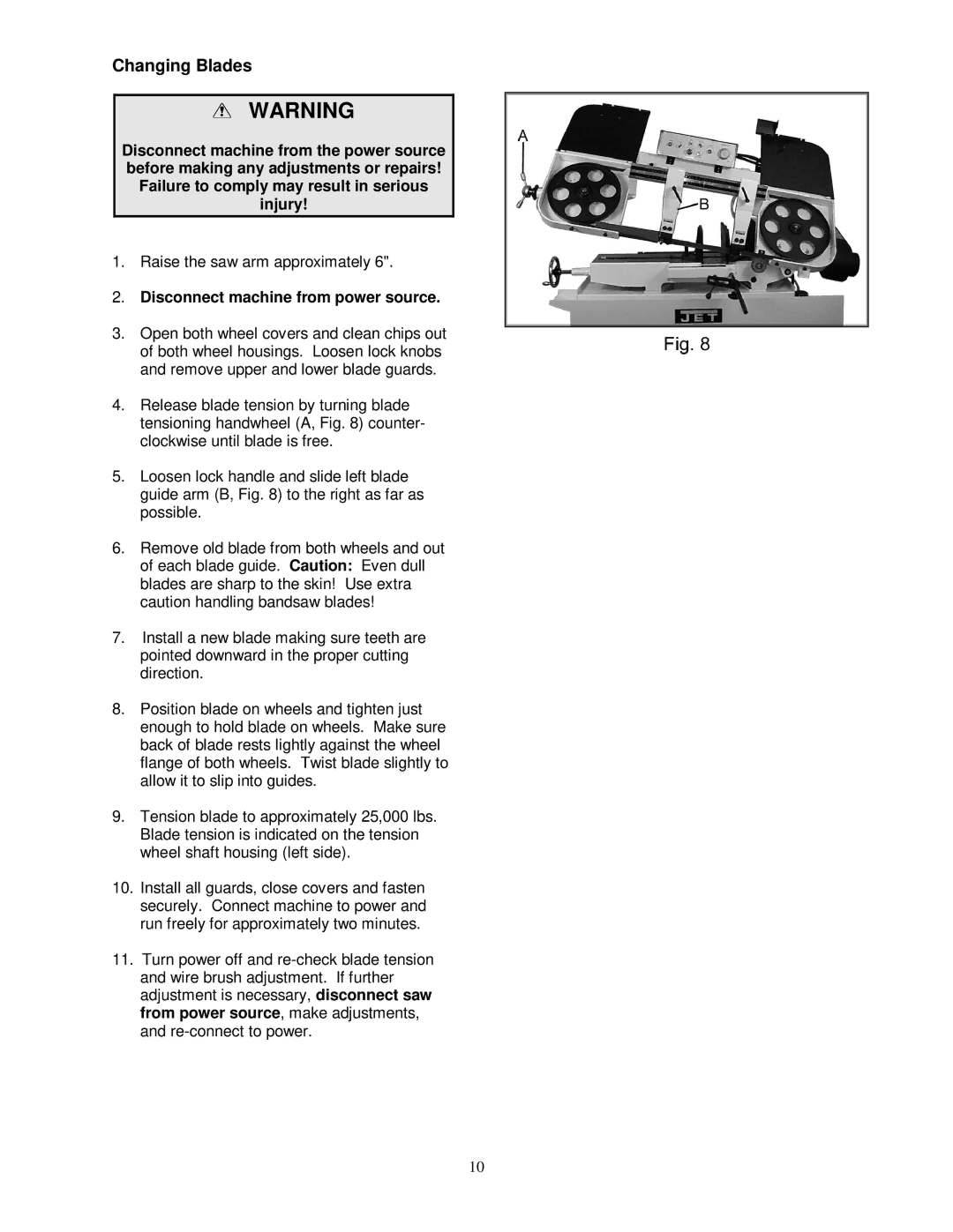 Jet Tools HBS-1321W WMH operating instructions Changing Blades, Disconnect machine from power source 