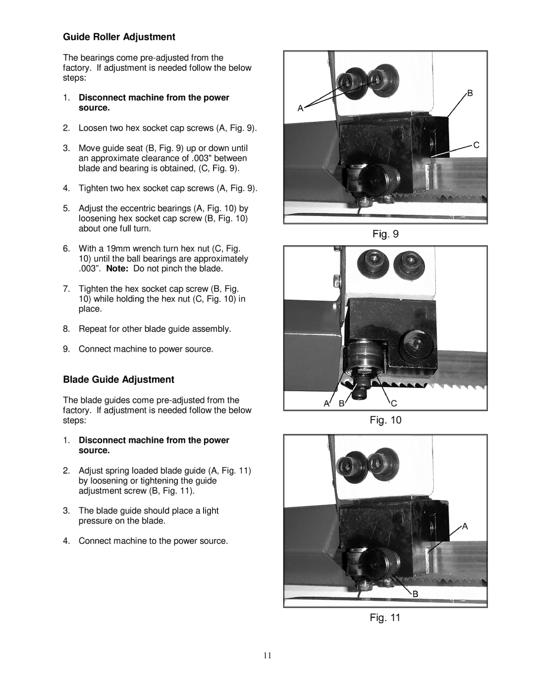 Jet Tools HBS-1321W WMH Guide Roller Adjustment, Blade Guide Adjustment, Disconnect machine from the power source 