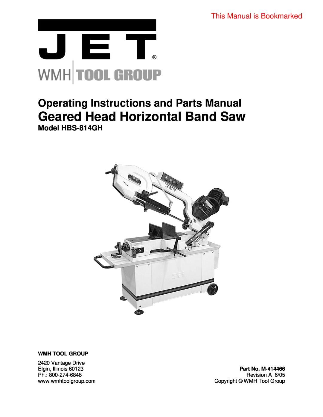 Jet Tools operating instructions Model HBS-814GH, Wmh Tool Group, Part No. M-414466, Geared Head Horizontal Band Saw 